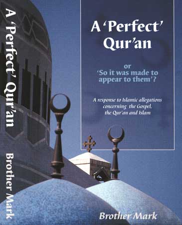 A Perfect Qur'an, 
or 
so it was made to appear to them?